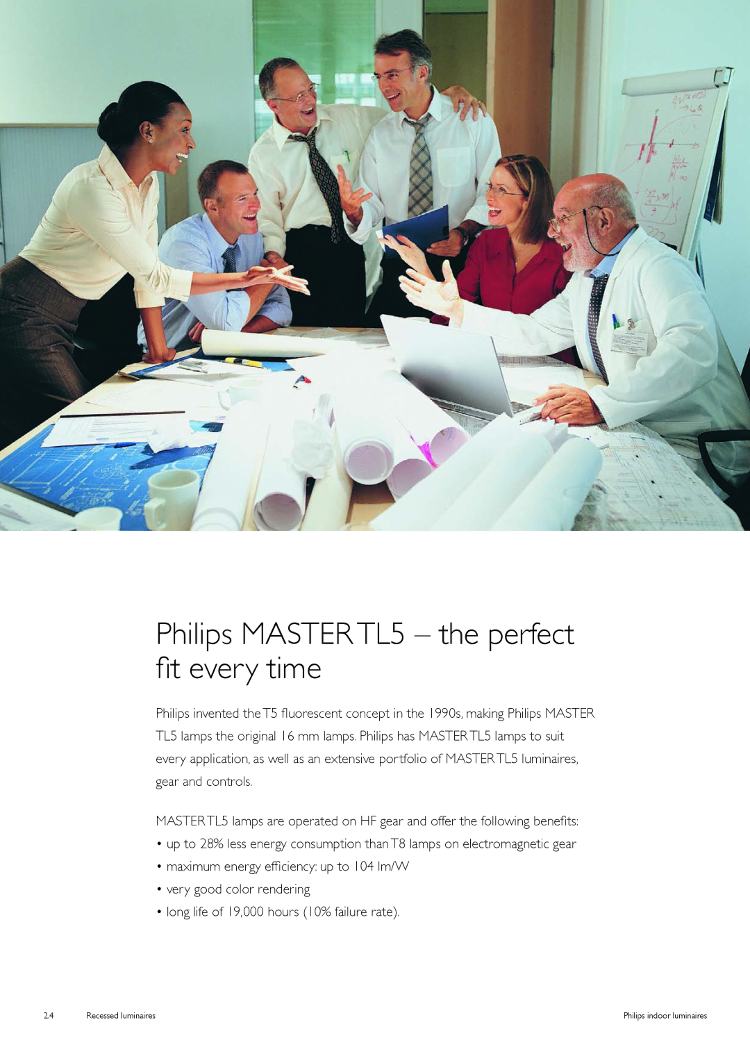 Philips Indoor Luminaires manual Philips Master TL5 the perfect fit every time, Master TL5 lamps 