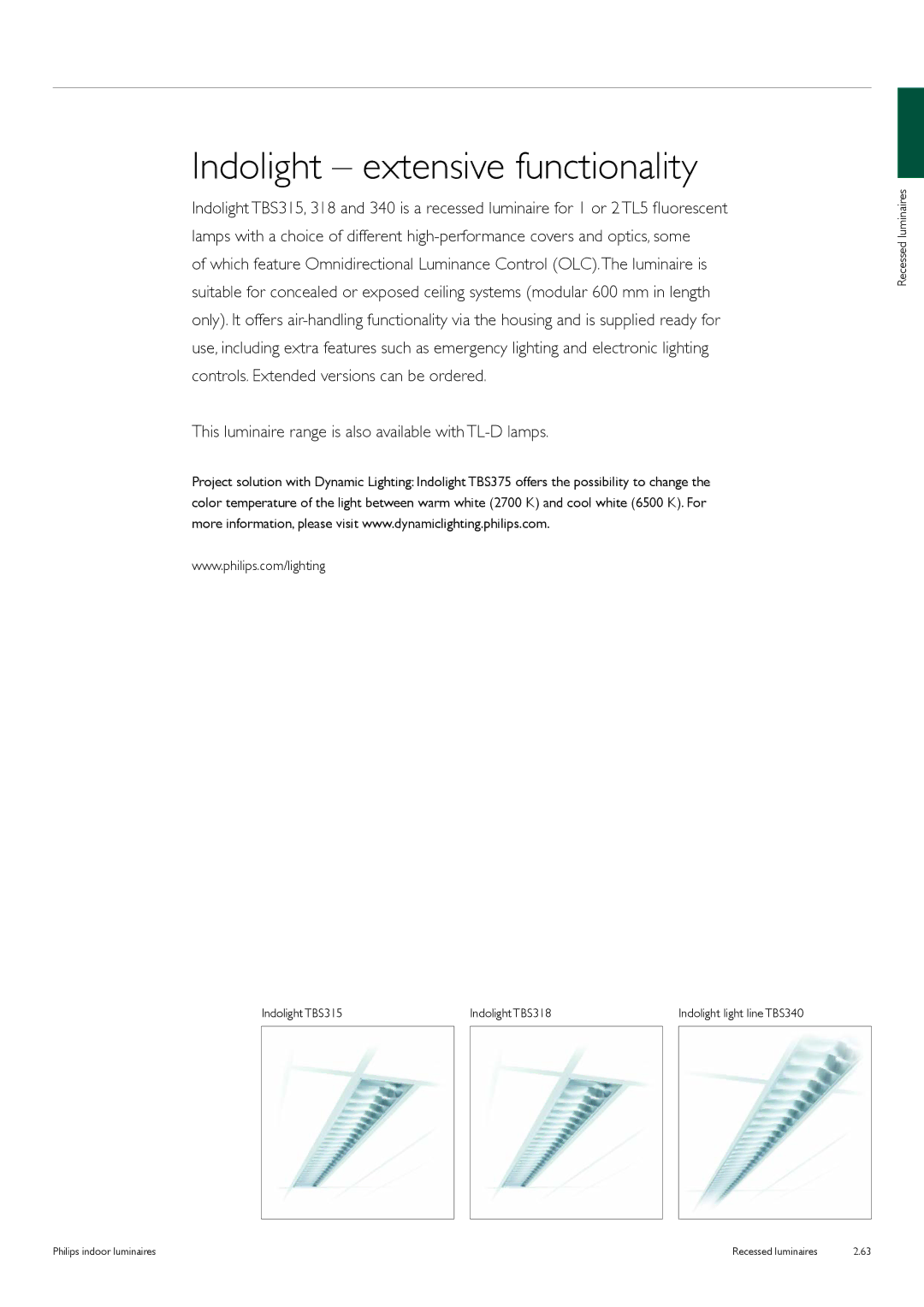 Philips Indoor Luminaires manual Indolight extensive functionality, This luminaire range is also available with TL-D lamps 