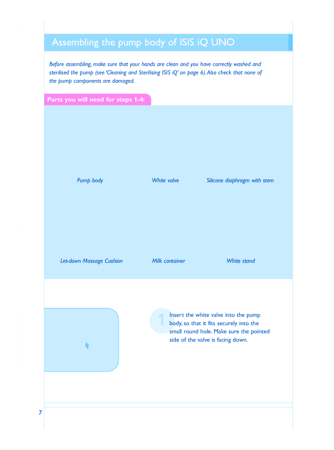 Philips ISIS iQ UNO user service Assembling the pump body of Isis iQ UNO, Insert the white valve into the pump 