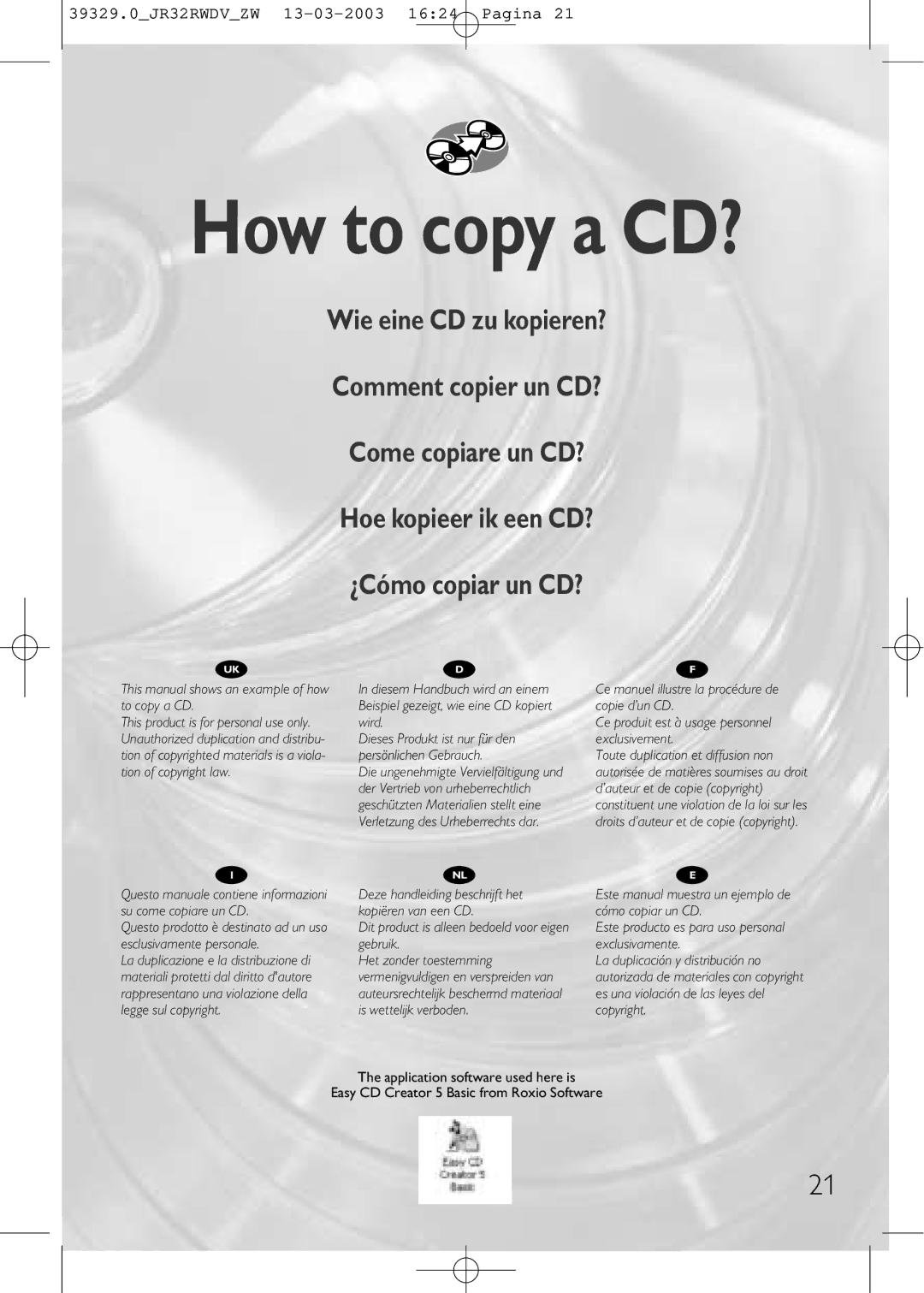 Philips JR32RWDV manual How to copy a CD?, Wie eine CD zu kopieren? Comment copier un CD? 