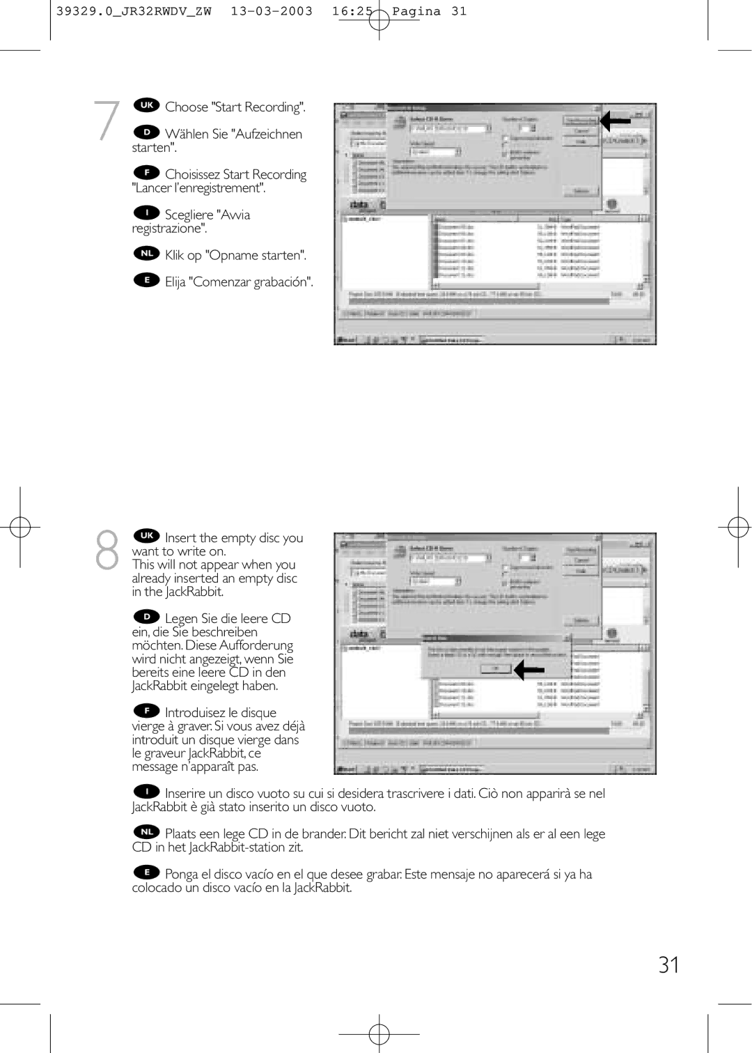 Philips manual 39329.0JR32RWDVZW 13-03-2003 1625 Pagina, UK Choose Start Recording Wählen Sie Aufzeichnen starten 