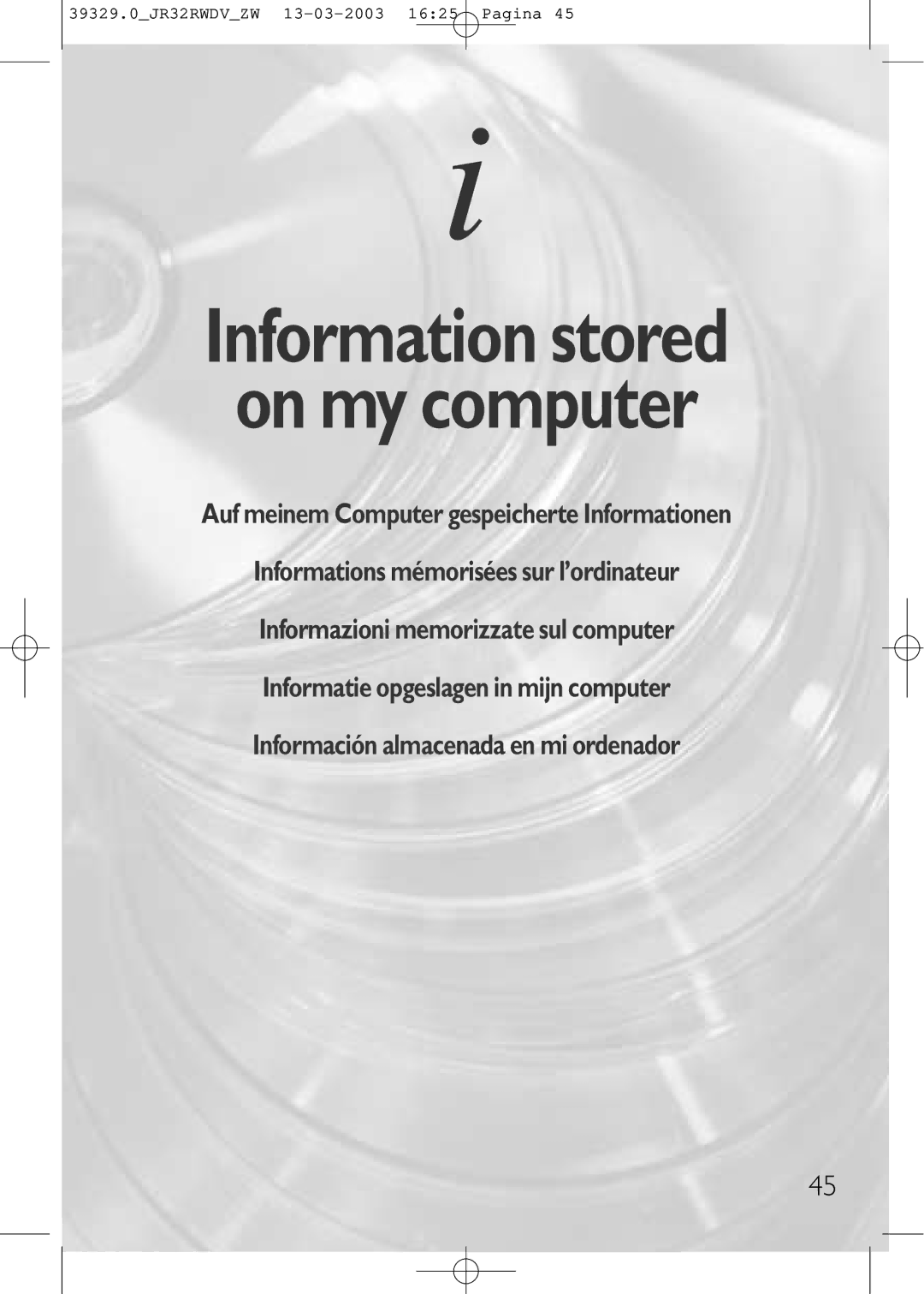 Philips JR32RWDV manual Information stored On my computer, Auf meinem Computer gespeicherte Informationen 