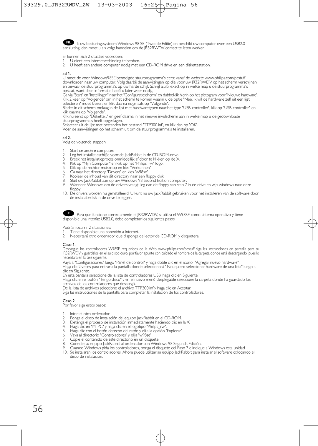 Philips manual 39329.0JR32RWDVZW 13-03-2003 1625 Pagina 