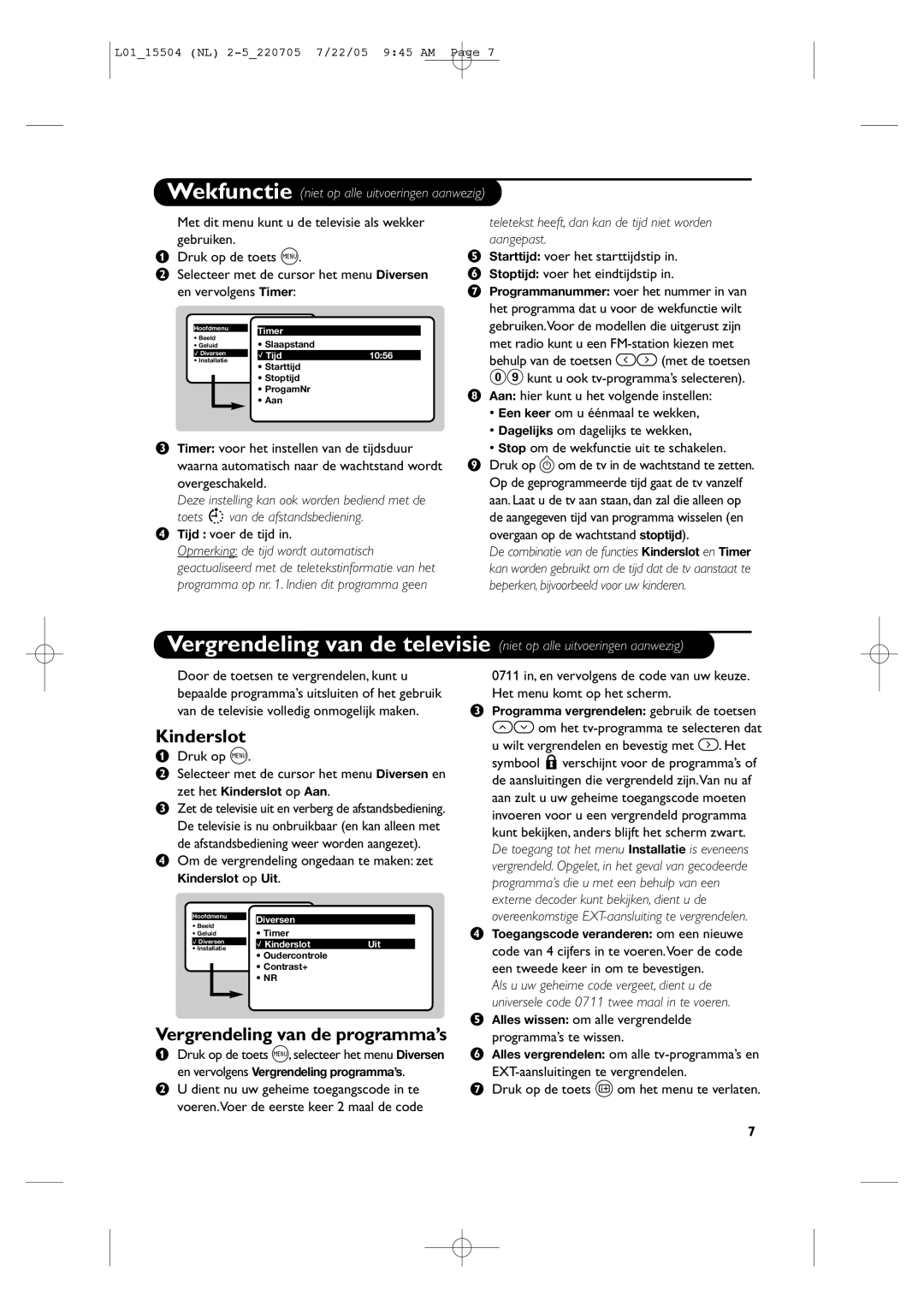 Philips L01_15504 manual ‘ Tijd voer de tijd, Teletekst heeft, dan kan de tijd niet worden aangepast, Druk op H 