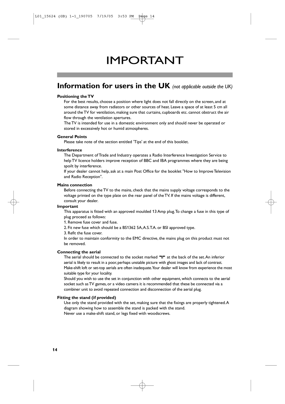 Philips L01_15624 manual Positioning the TV, General Points, Interference, Mains connection, Connecting the aerial 
