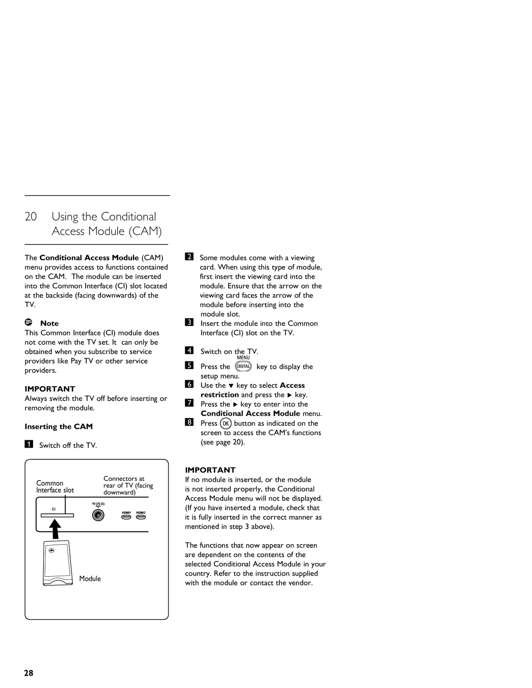 Philips LCD And Plasma Panel TV user manual Inserting the CAM, Switch off the TV Common 