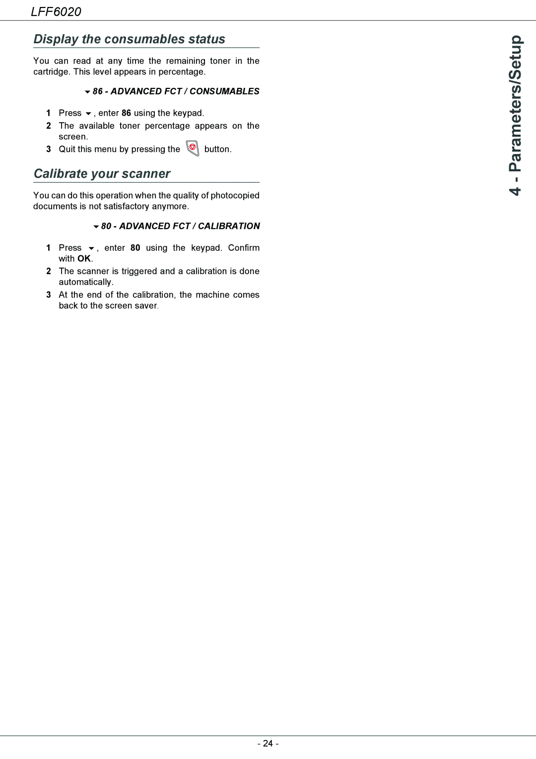 Philips LFF 6020 user manual Display the consumables status, Calibrate your scanner, Advanced FCT / Consumables 