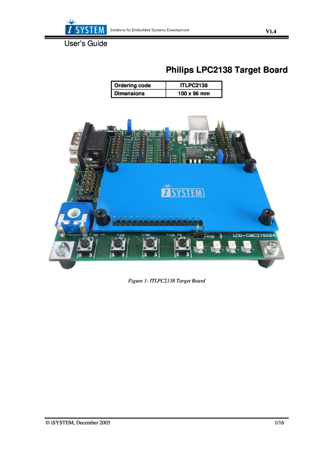 Philips dimensions User’s Guide, Philips LPC2138 Target Board, V1.4, Ordering code, ITLPC2138, Dimensions, 100 x 96 mm 