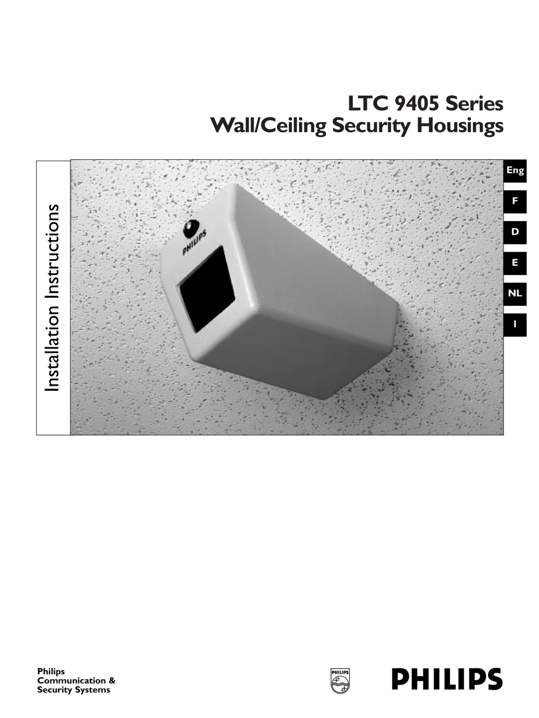 Philips installation instructions LTC 9405 Series Wall/Ceiling Security Housings 