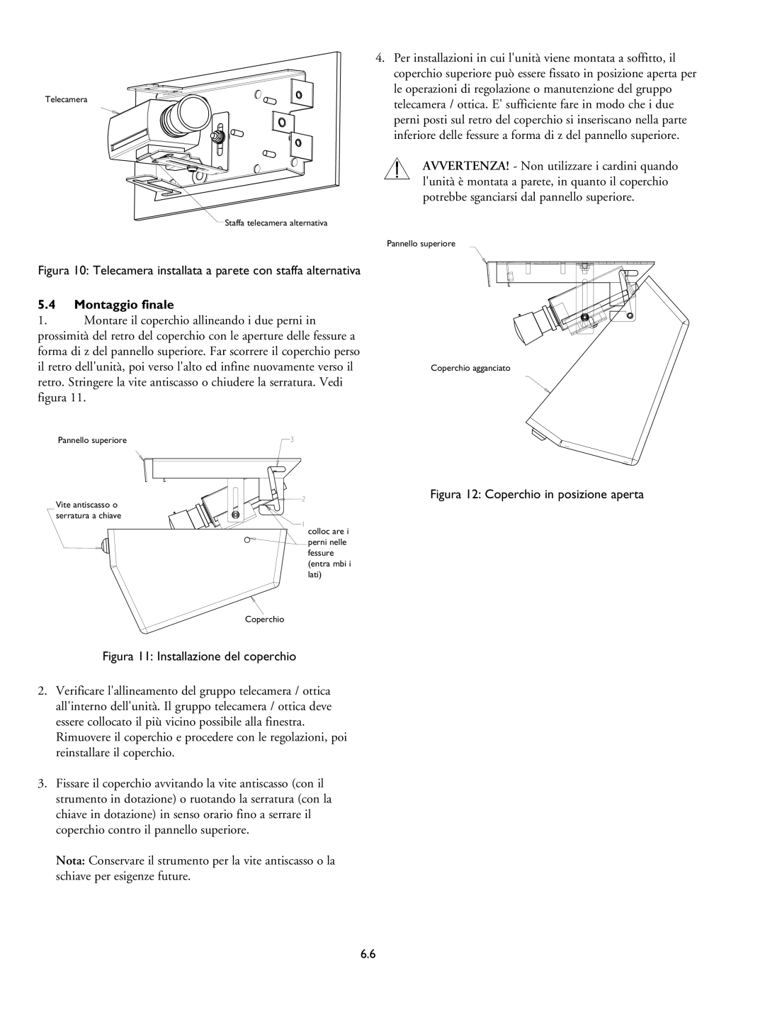 Philips LTC 9405 installation instructions Montaggio finale, Figura 12 Coperchio in posizione aperta 