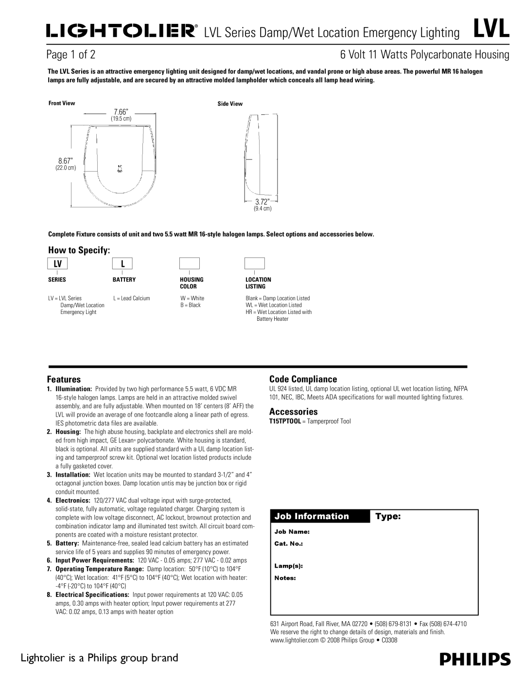 Philips LVL Series specifications Volt 11 Watts Polycarbonate Housing, Features, Code Compliance, Accessories 