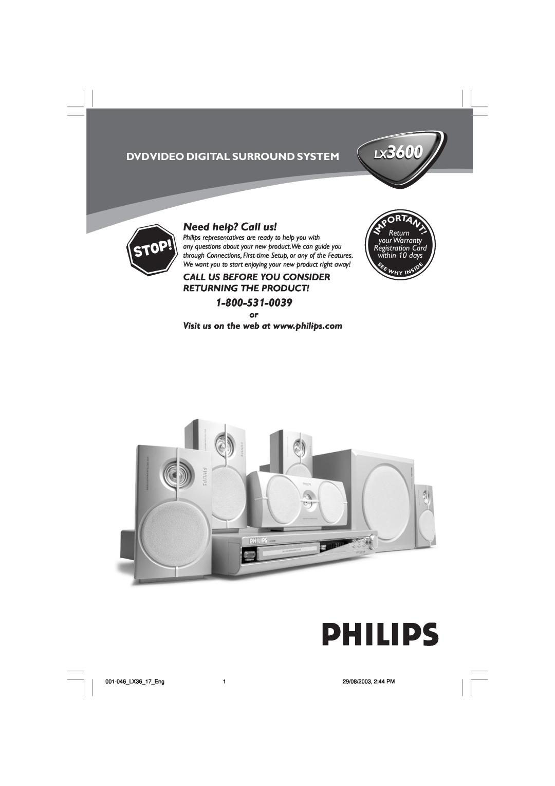 Philips LX3600 warranty Need help? Call us, Dvdvideo Digital Surround System, Return, 001-046 LX36 17 Eng, W H Y In 