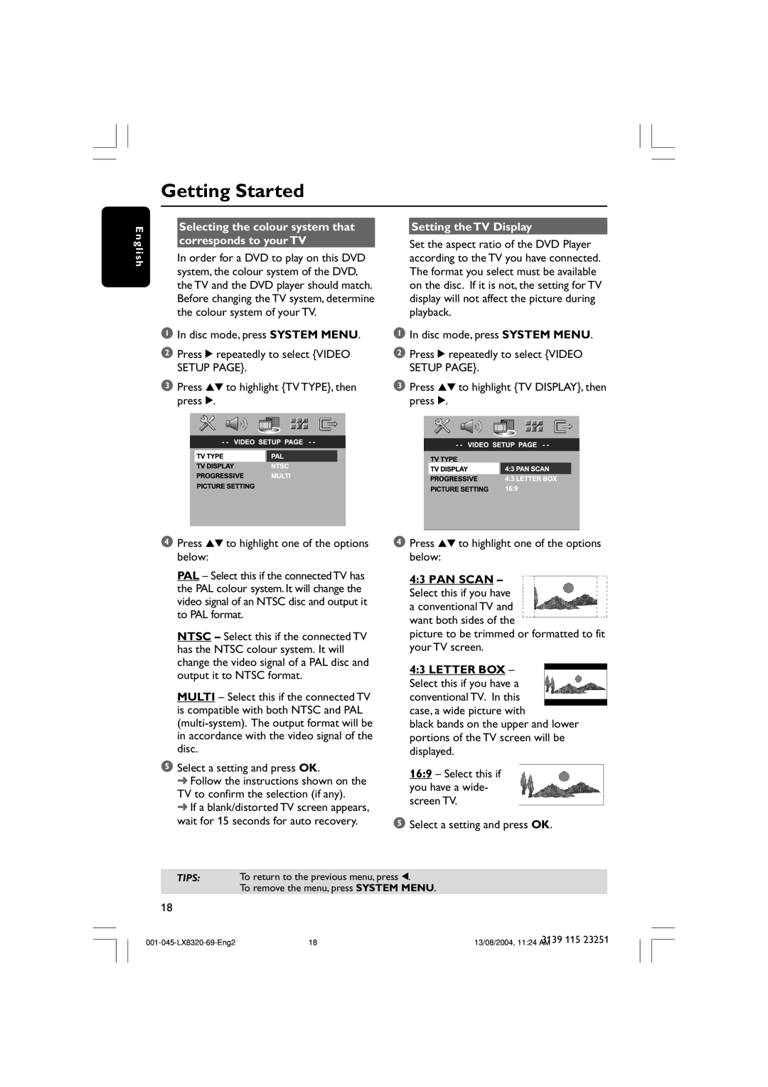 Philips LX8320 user manual 4 3 PAN SCAN, 4 3 LETTER BOX 