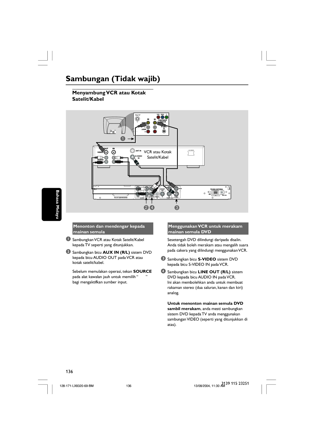 Philips LX8320SA user manual Sambungan Tidak wajib, Menyambung VCR atau Kotak Satelit/Kabel, Bahasa 