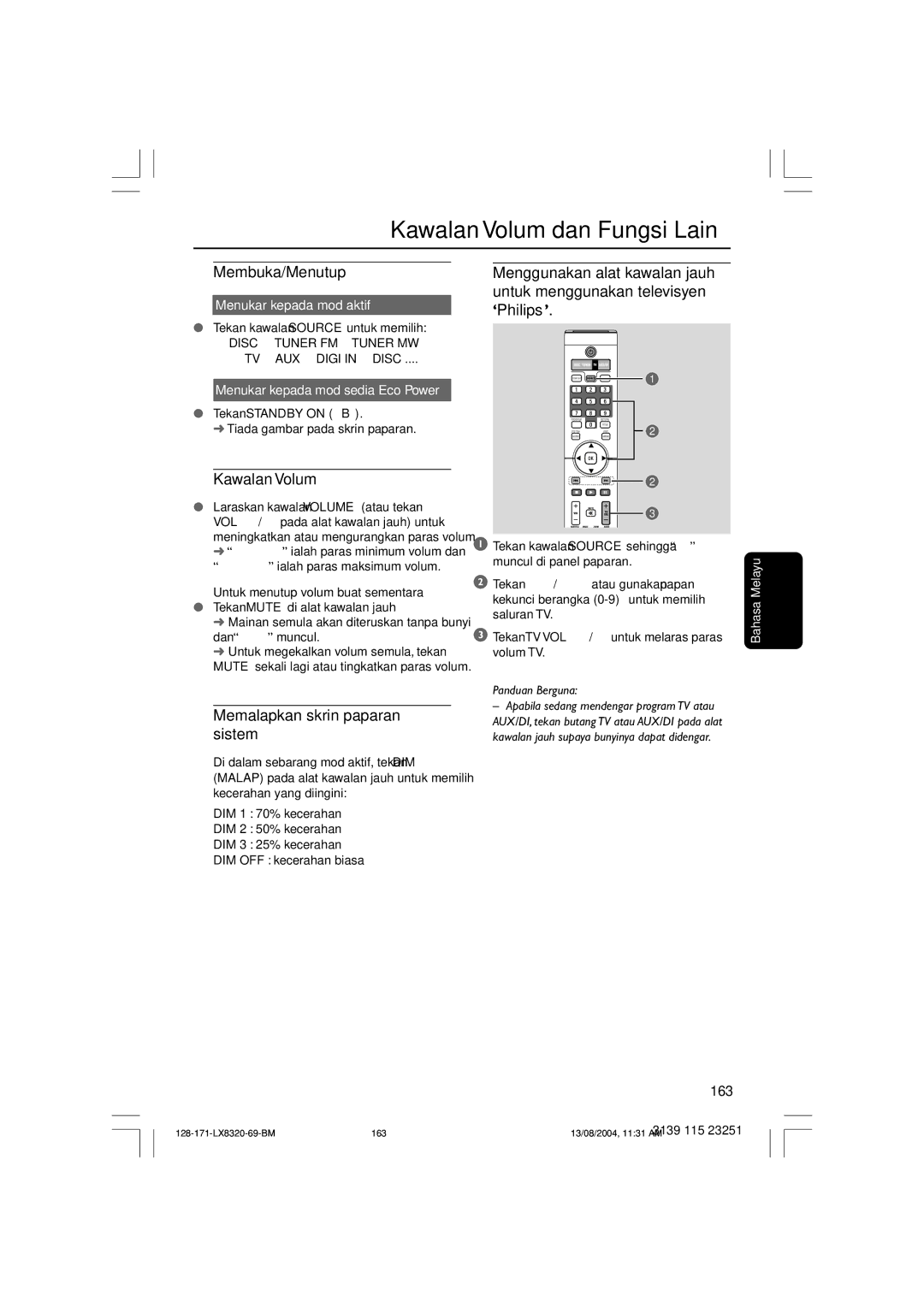 Philips LX8320SA user manual Kawalan Volum dan Fungsi Lain, Membuka/Menutup, Memalapkan skrin paparan sistem 