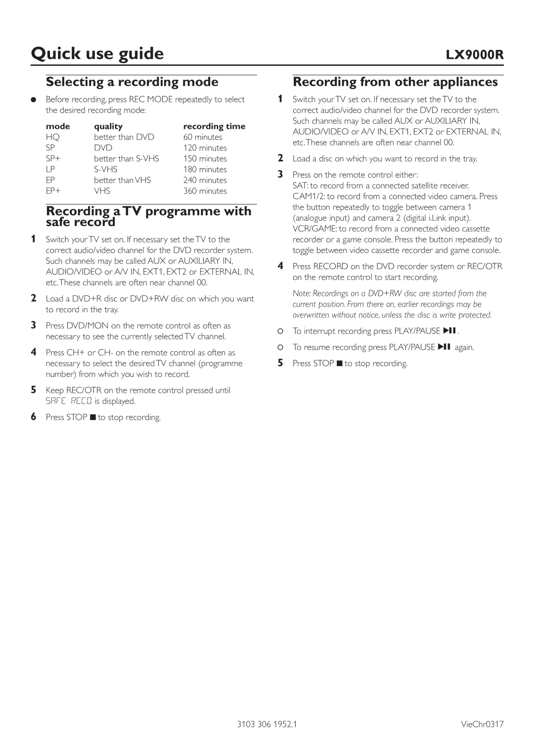 Philips LX9000R/25S Selecting a recording mode, Recording a TV programme with safe record, Recording from other appliances 