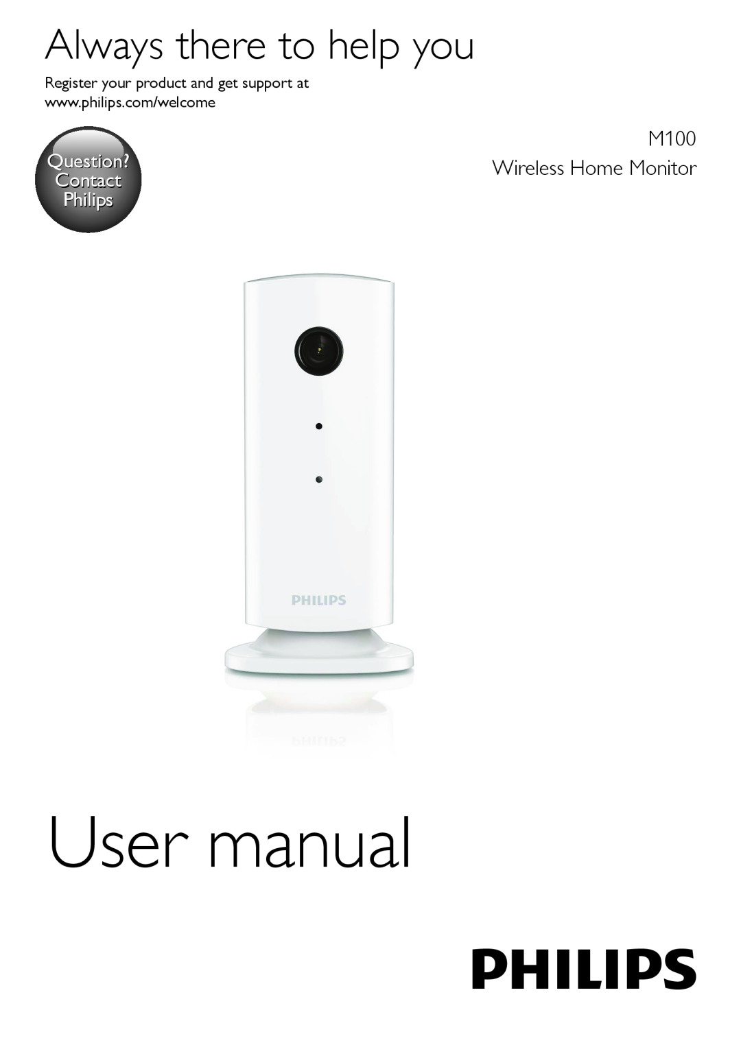 Philips M100 user manual Always there to help you, Wireless Home Monitor, Contact, Question?, Philips 