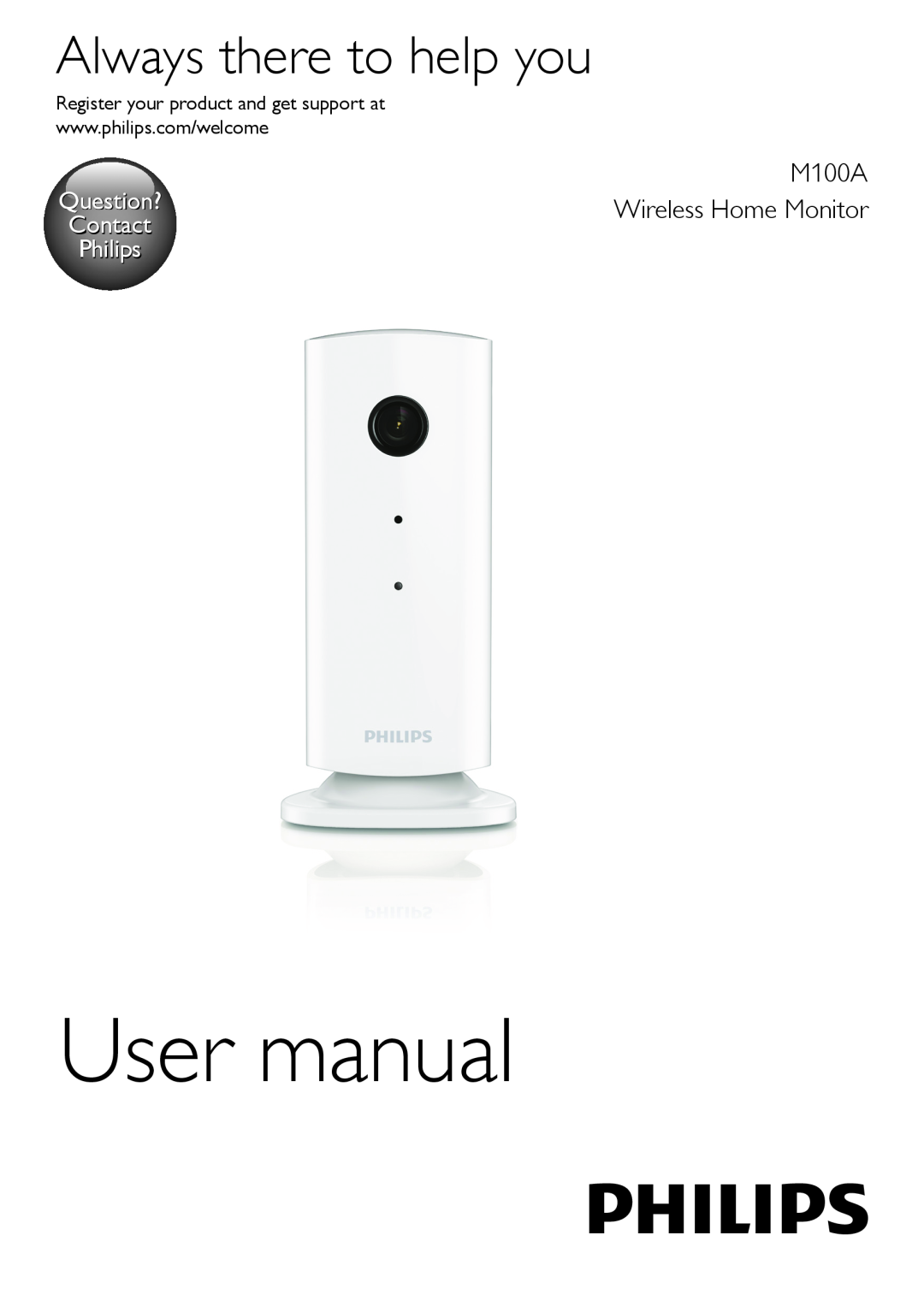 Philips user manual M100A Wireless Home Monitor, Always there to help you, Question? Contact Philips 