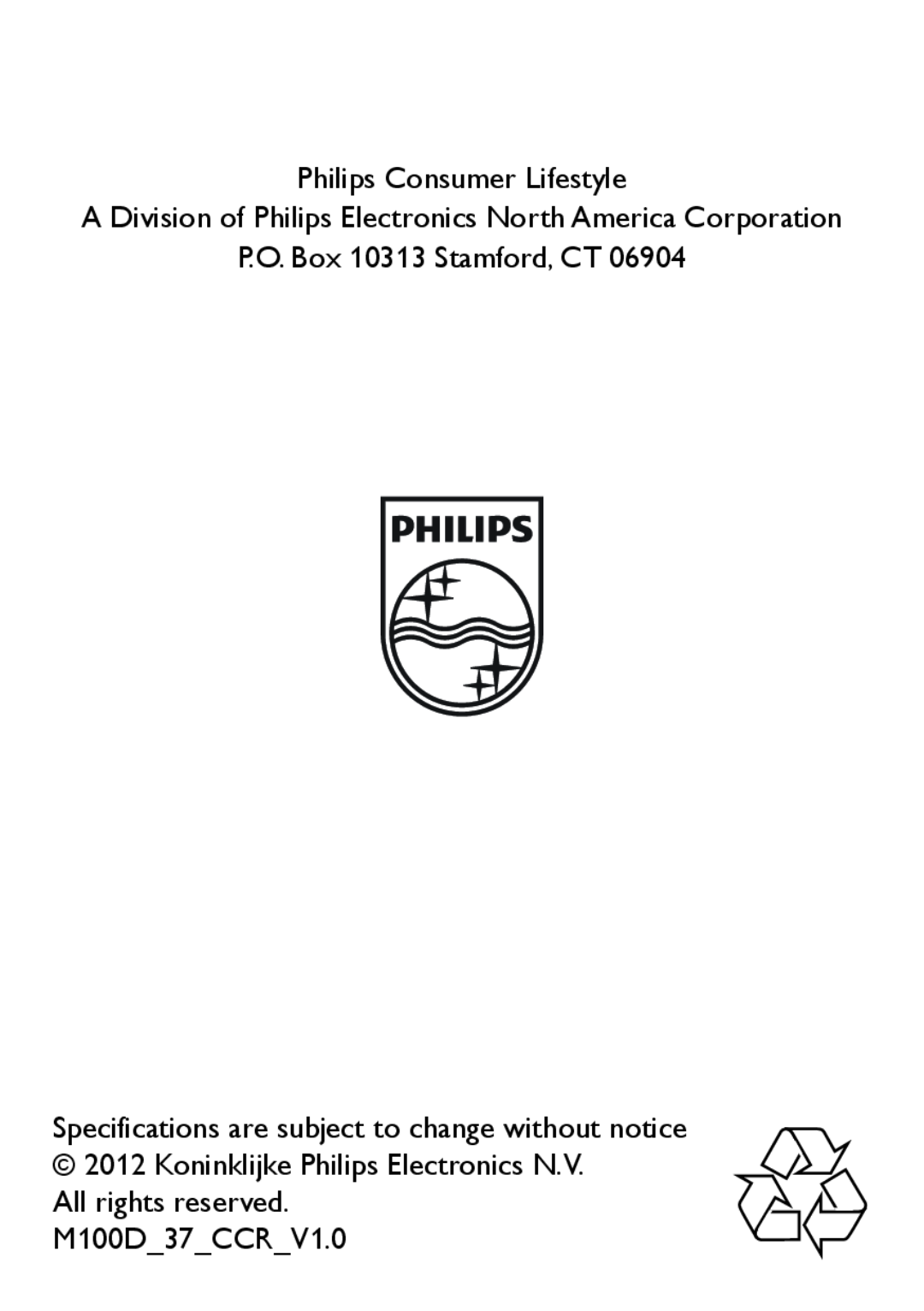 Philips manual Philips Consumer Lifestyle, P.O. Box 10313 Stamford, CT, All rights reserved. M100D 37 CCR 