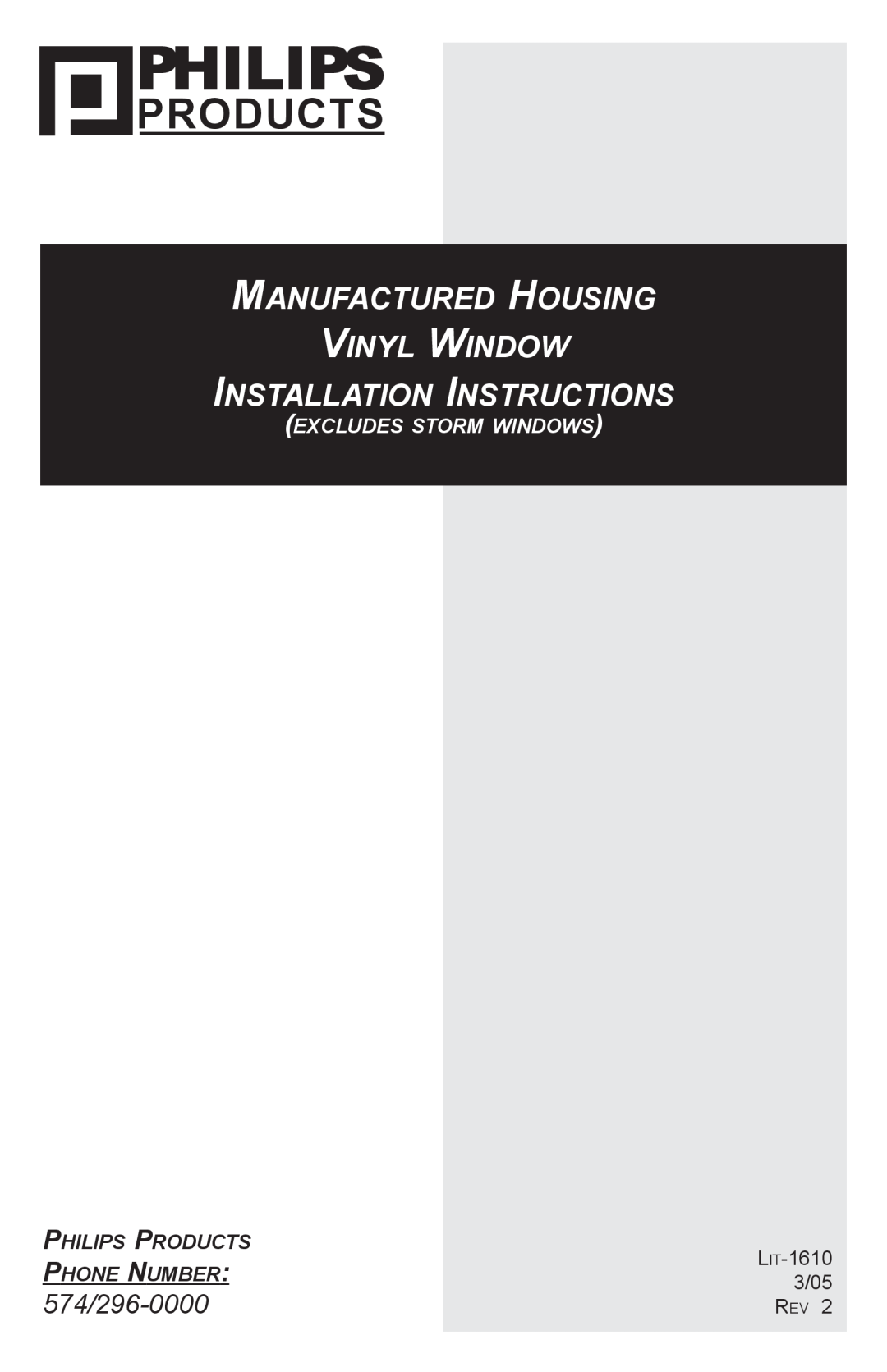 Philips Manufactured Housing Vinyl Window installation instructions 574/296-0000, Philips Products, LIT-1610, 3/05 