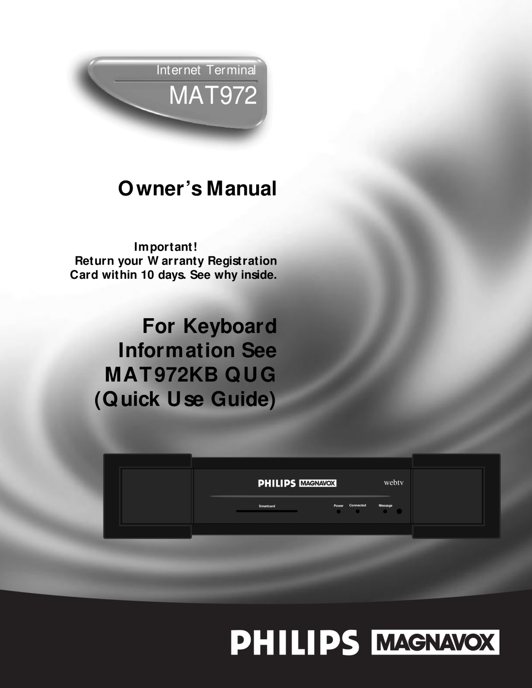 Philips owner manual Owner’s Manual, For Keyboard Information See MAT972KB QUG Quick Use Guide, Internet Terminal 