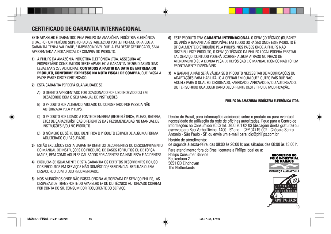 Philips MC - M570 manual Certificado De Garantia Internacional, Hor‡rio de atendimento, Beukenlaan 