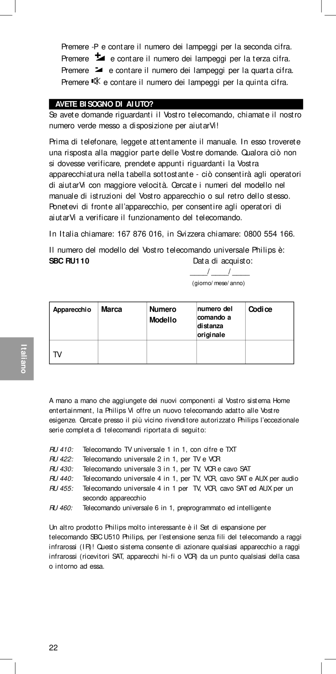 Philips MC-110 manual Avete Bisogno DI AIUTO?, Italia chiamare 167 876 016, in Svizzera chiamare 0800 554, Data di acquisto 