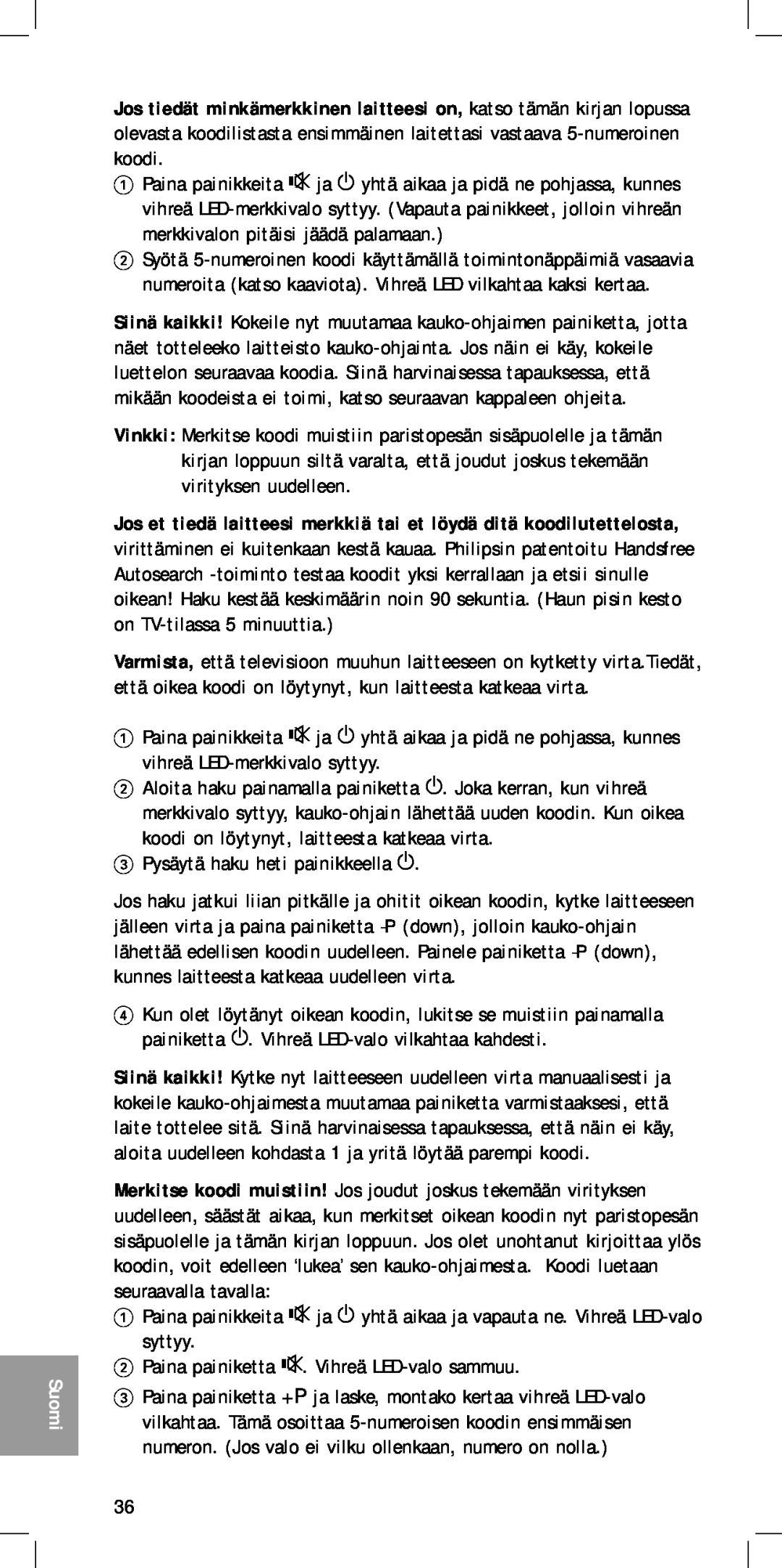 Philips MC-110 manual Suomi, Jos et tiedä laitteesi merkkiä tai et löydä ditä koodilutettelosta 
