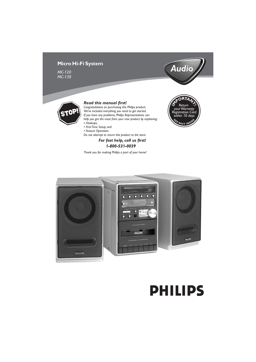 Philips warranty MC-120 MC-130, Audio, Micro Hi-FiSystem, Hookups First Time Setup, and, Feature Operation, Return 