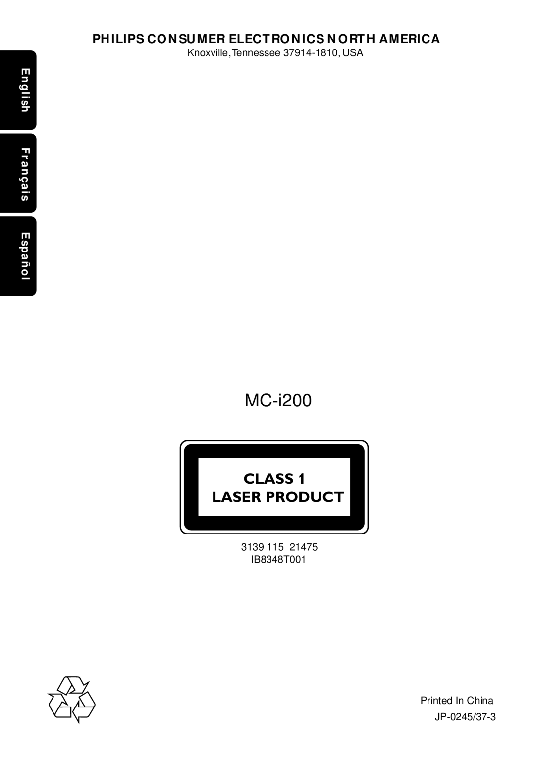 Philips MC-I200MC-I200 warranty Knoxville,Tennessee 37914-1810, USA, 3139 115 IB8348T001 JP-0245/37-3 