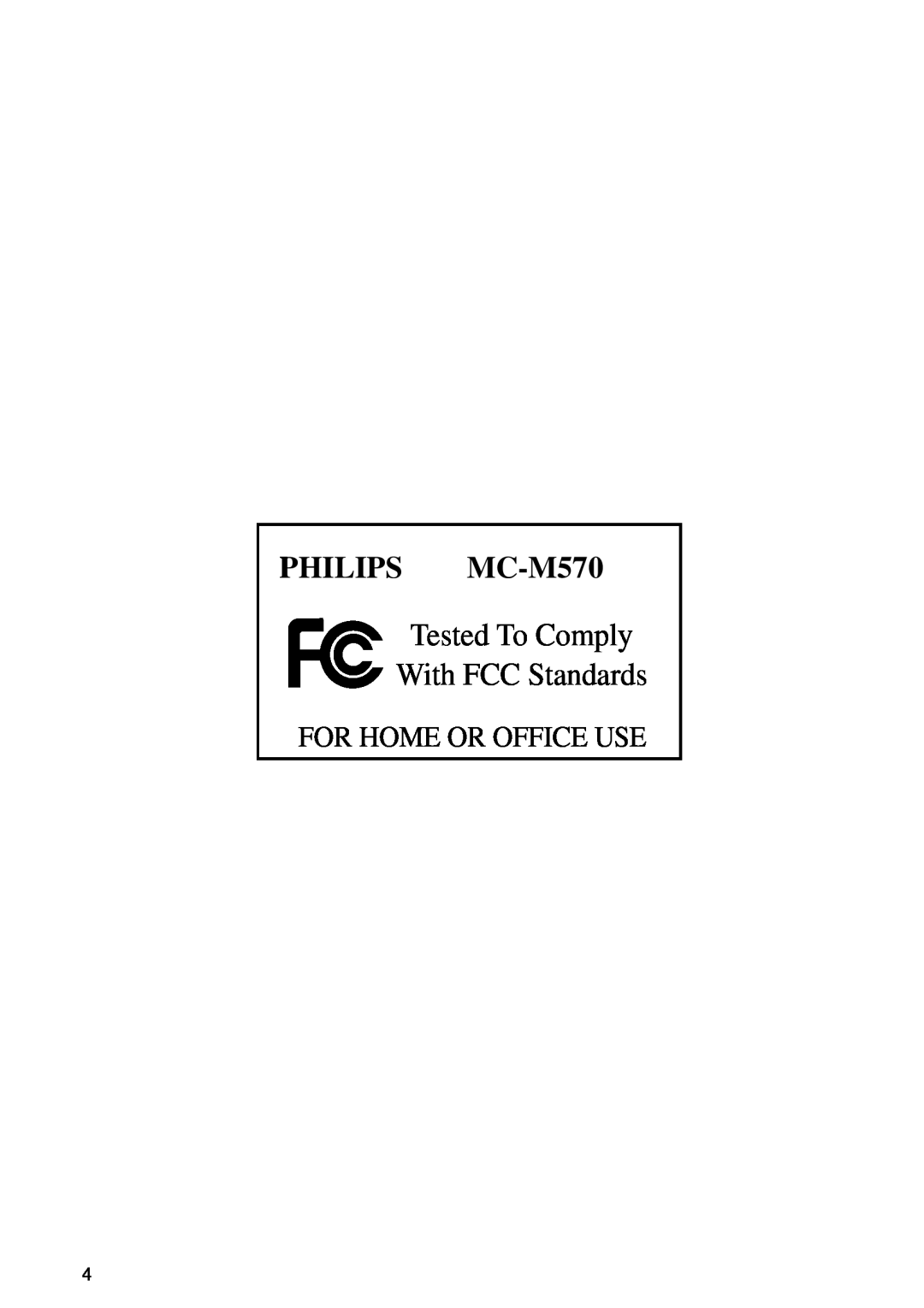 Philips MC M570 manual PHILIPS MC-M570, Tested To Comply With FCC Standards, For Home Or Office Use 
