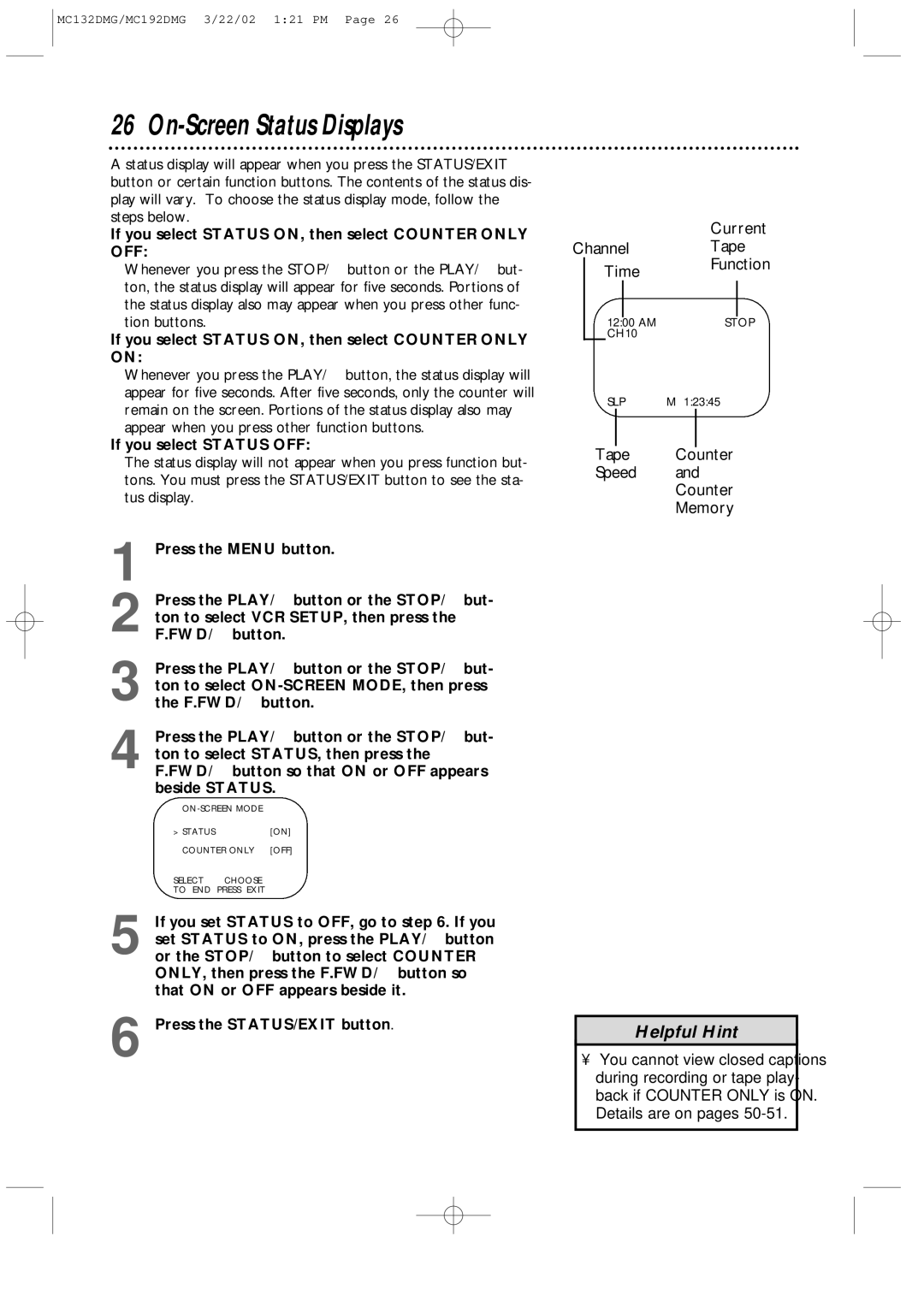 Philips MC132DMG, MC192DMG owner manual On-Screen Status Displays, If you select Status ON, then select Counter only OFF 