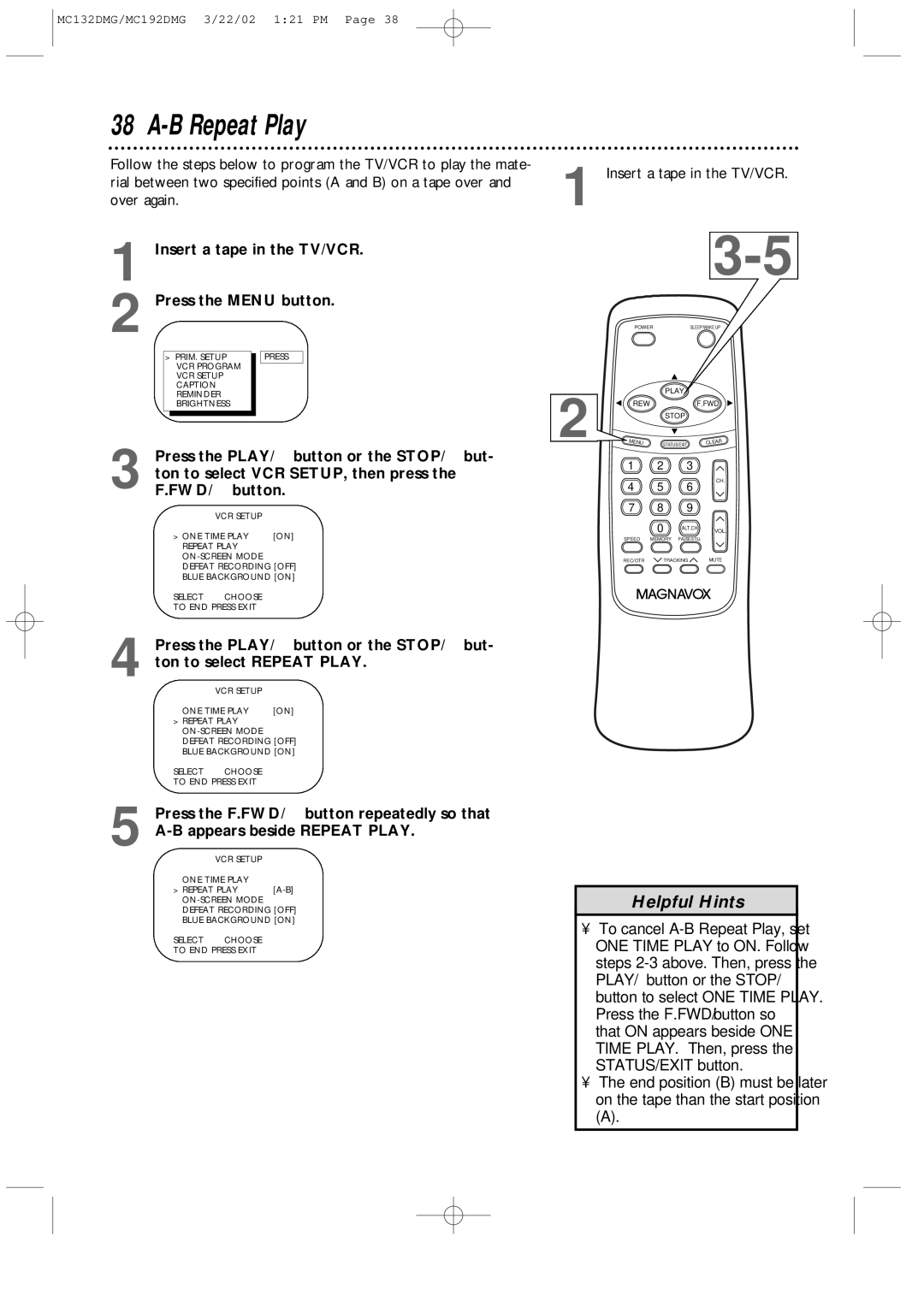 Philips MC132DMG, MC192DMG owner manual B Repeat Play, Insert a tape in the TV/VCR Press the Menu button 