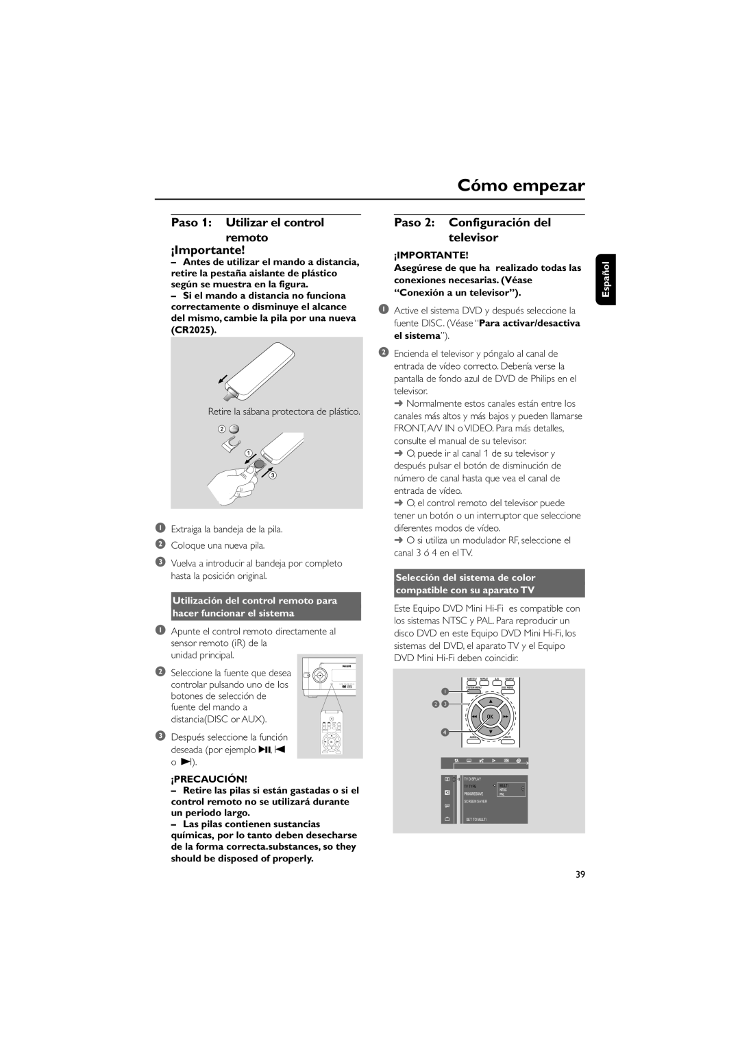 Philips MCD10 Cómo empezar, Paso 1 Utilizar el control Remoto ¡Importante, Paso 2 Configuración del Televisor, ¡Precaución 