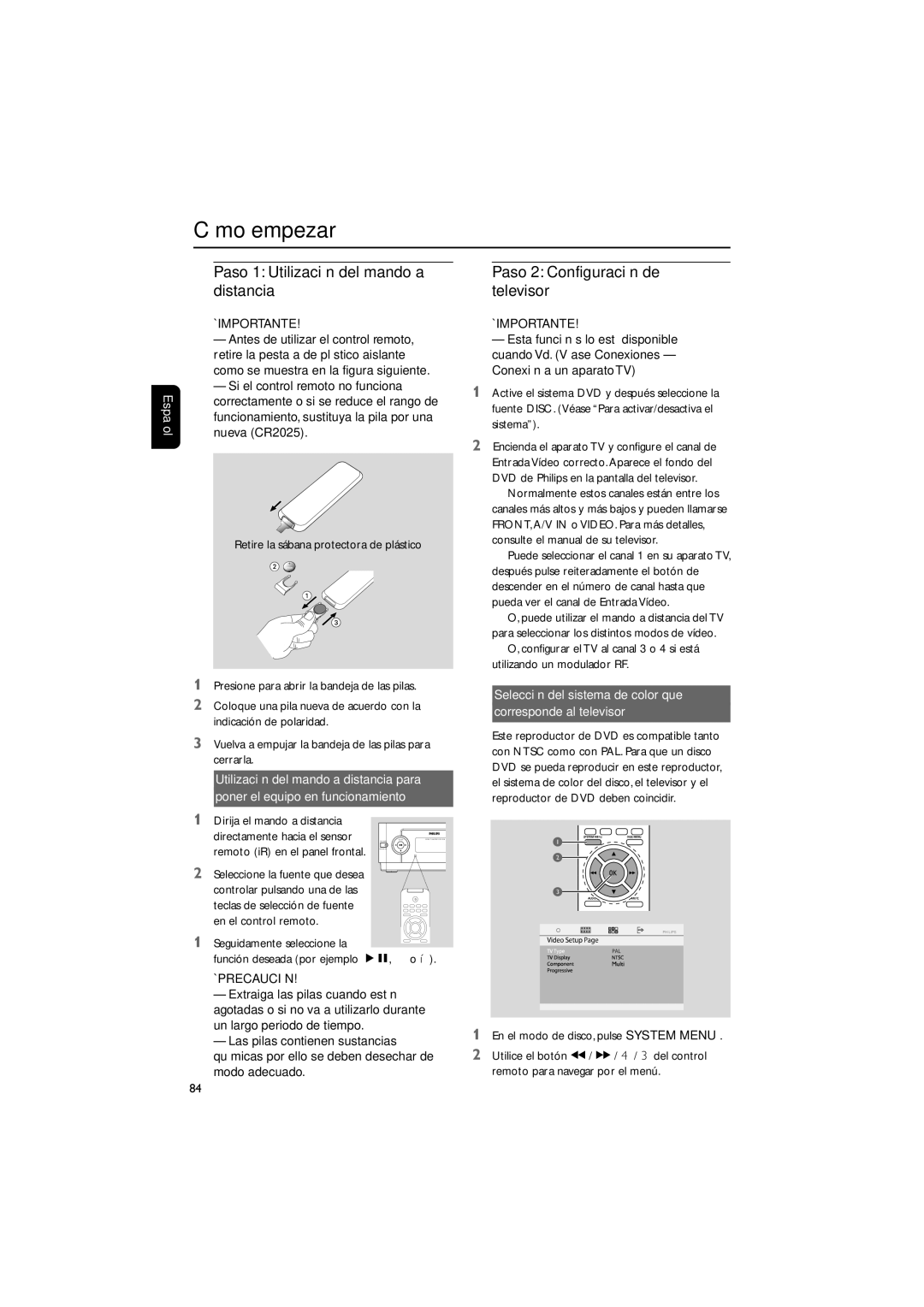 Philips MCD139B Cómo empezar, Paso 1 Utilización del mando a distancia, Paso 2 Configuración de televisor, ¡Precaución 