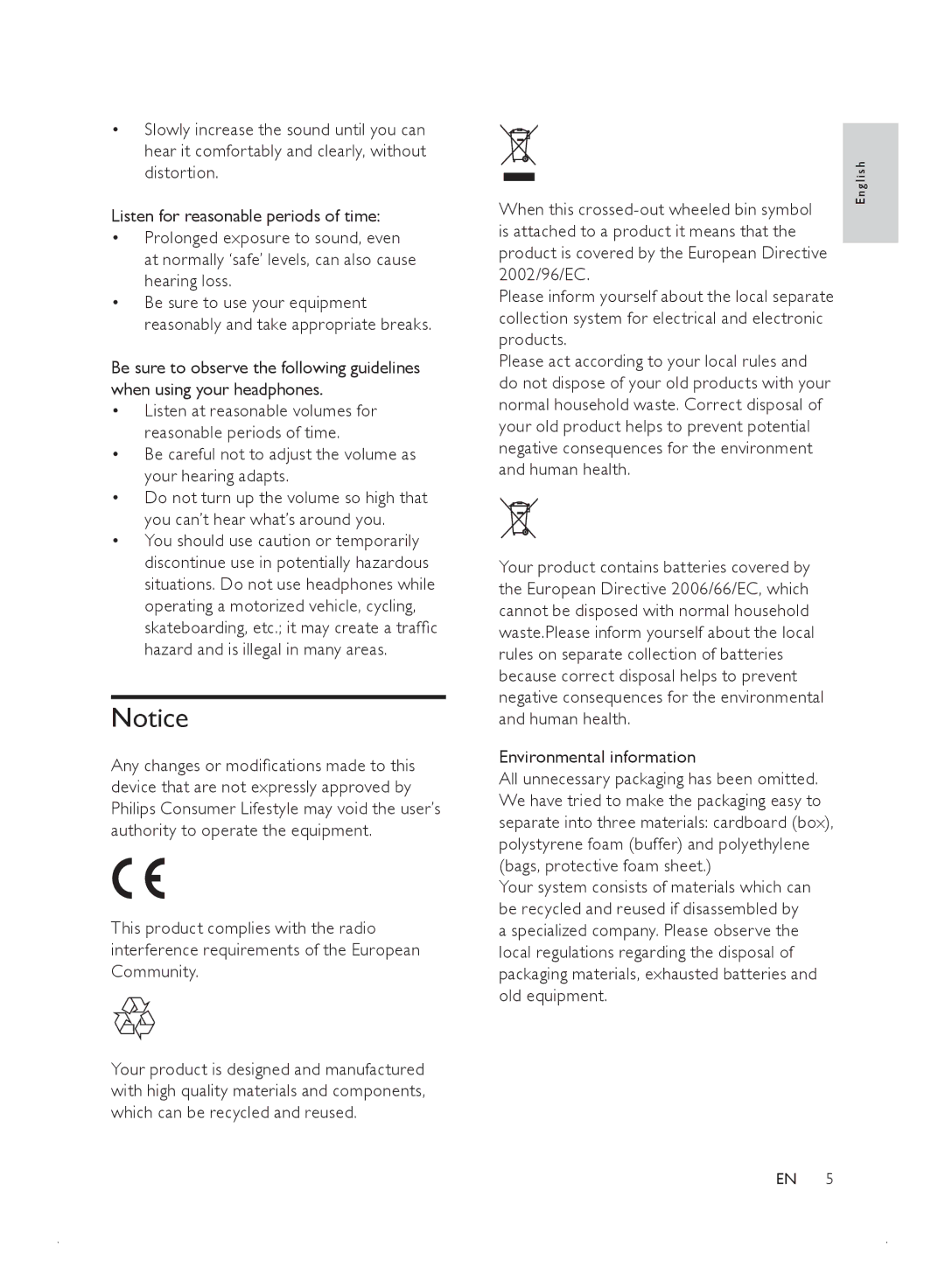 Philips MCD2010 Be careful not to adjust the volume as your hearing adapts, Is attached to a product it means that 