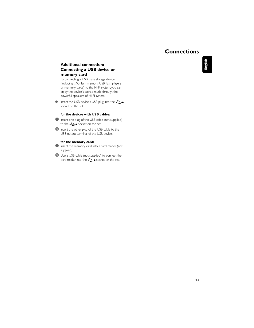 Philips MCD706/98 manual Insert the USB devices USB plug into the socket on the set, For the devices with USB cables 