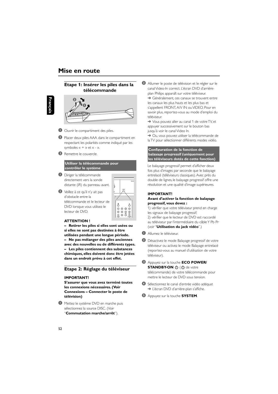 Philips MCD708 user manual Mise en route, Etape 1 InsŽrer les piles dans la tŽlŽcommande, Etape 2 RŽglage du tŽlŽviseur 