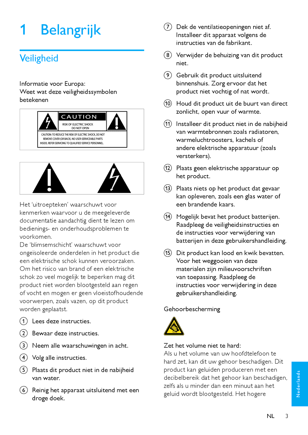 Philips MCi500H/05 manual Veiligheid, Verwijder de behuizing van dit product niet, Geluid wordt blootgesteld. Het hogere 