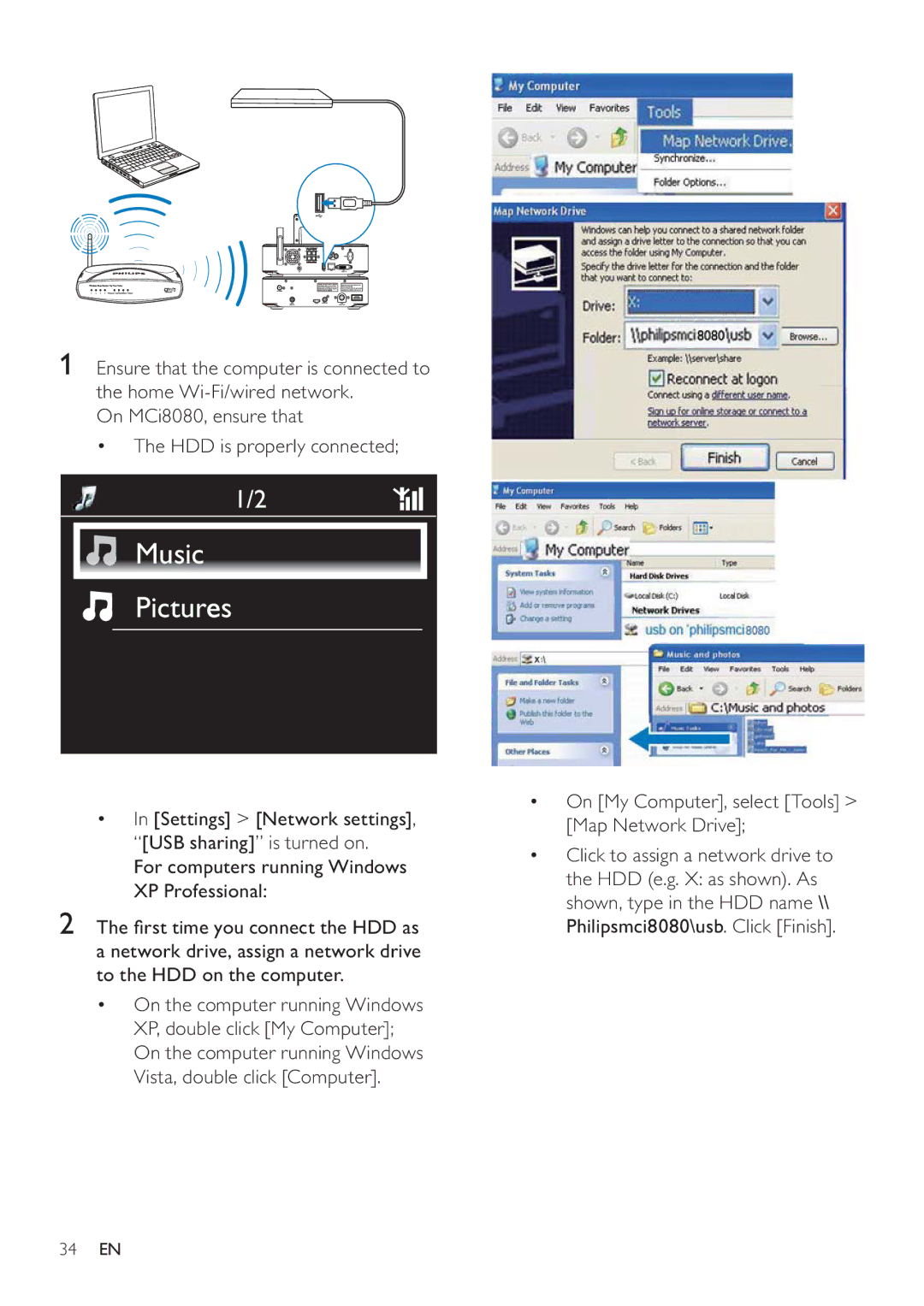 Philips MCI8080/12 On MCi8080, ensure that HDD is properly connected, On My Computer, select Tools Map Network Drive 