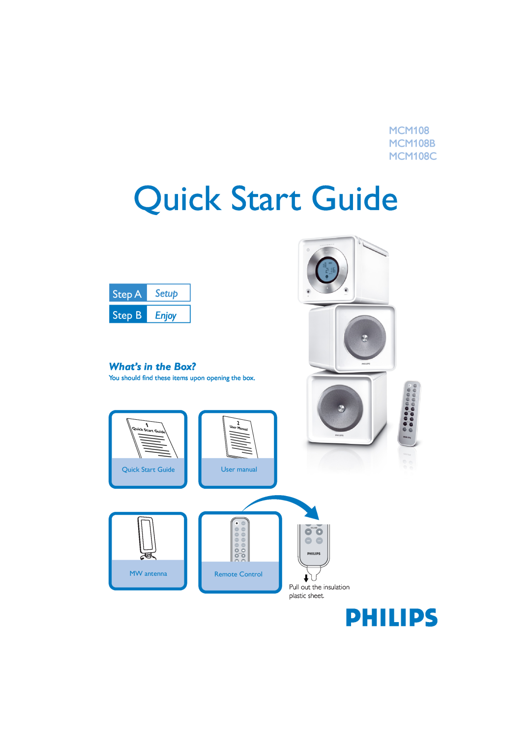 Philips quick start Quick Start Guide, Step A, Step B, MCM108 MCM108B MCM108C, Setup, Enjoy, What’s in the Box?, Volume 