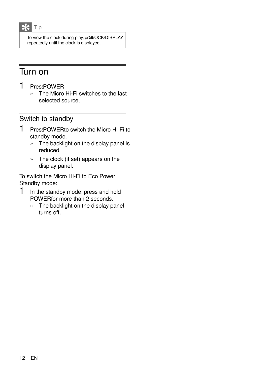 Philips MCM166 user manual Turn on, Switch to standby, » The backlight on the display panel turns off 