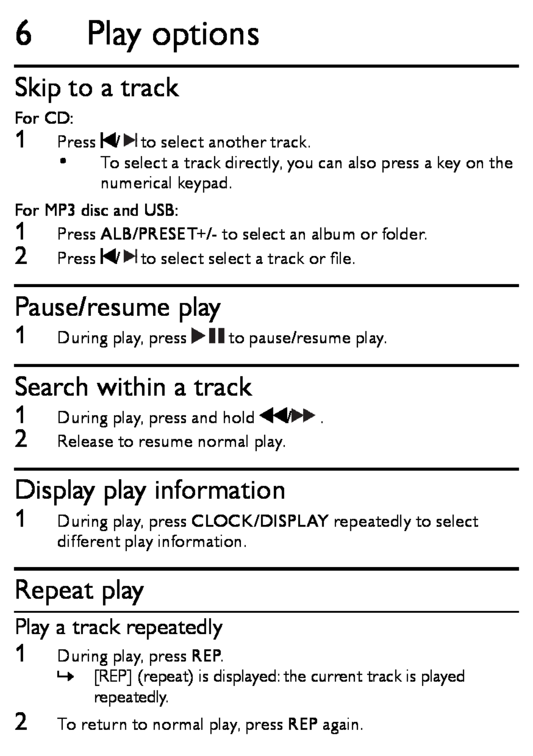 Philips MCM166 Play options, Skip to a track, Pause/resume play, Search within a track, Display play information 