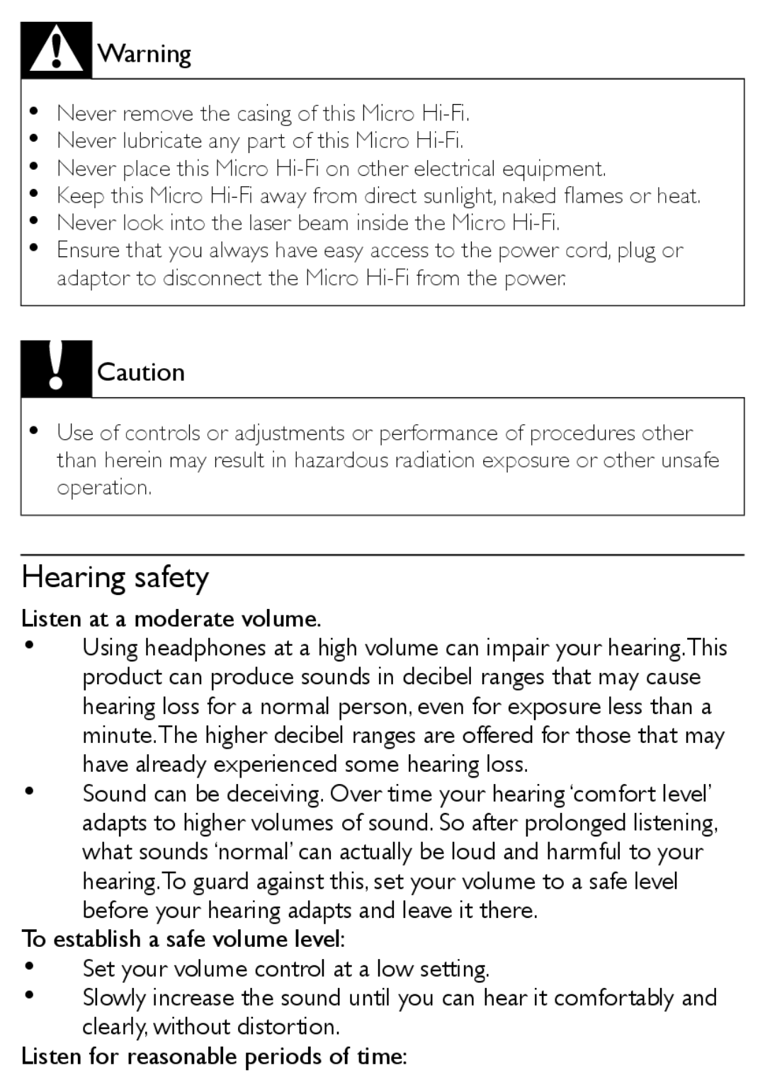 Philips MCM169/12 Hearing safety, Never look into the laser beam inside the Micro Hi-Fi, Listen at a moderate volume 