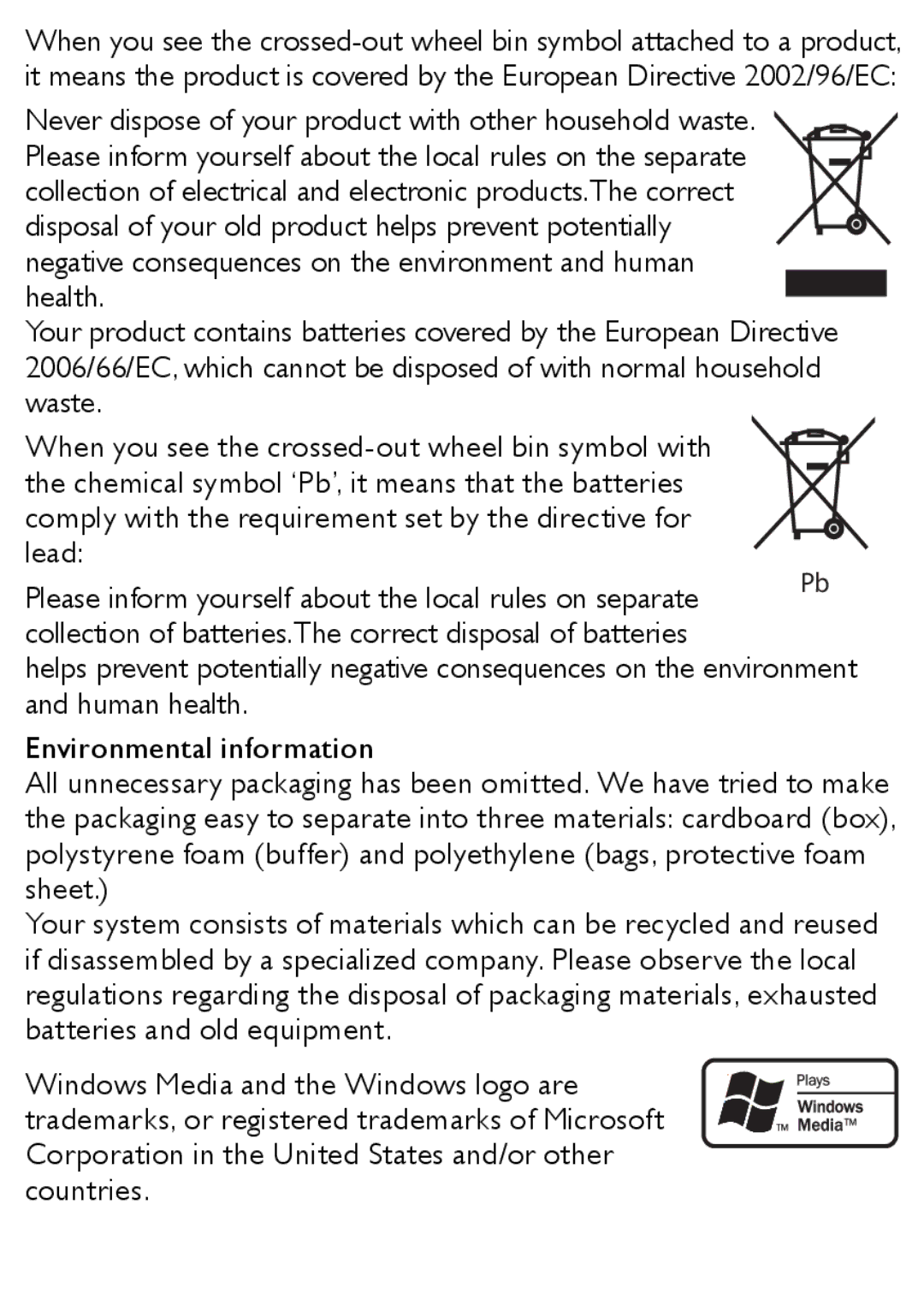 Philips MCM169/12 user manual Comply with the requirement set by the directive for lead 