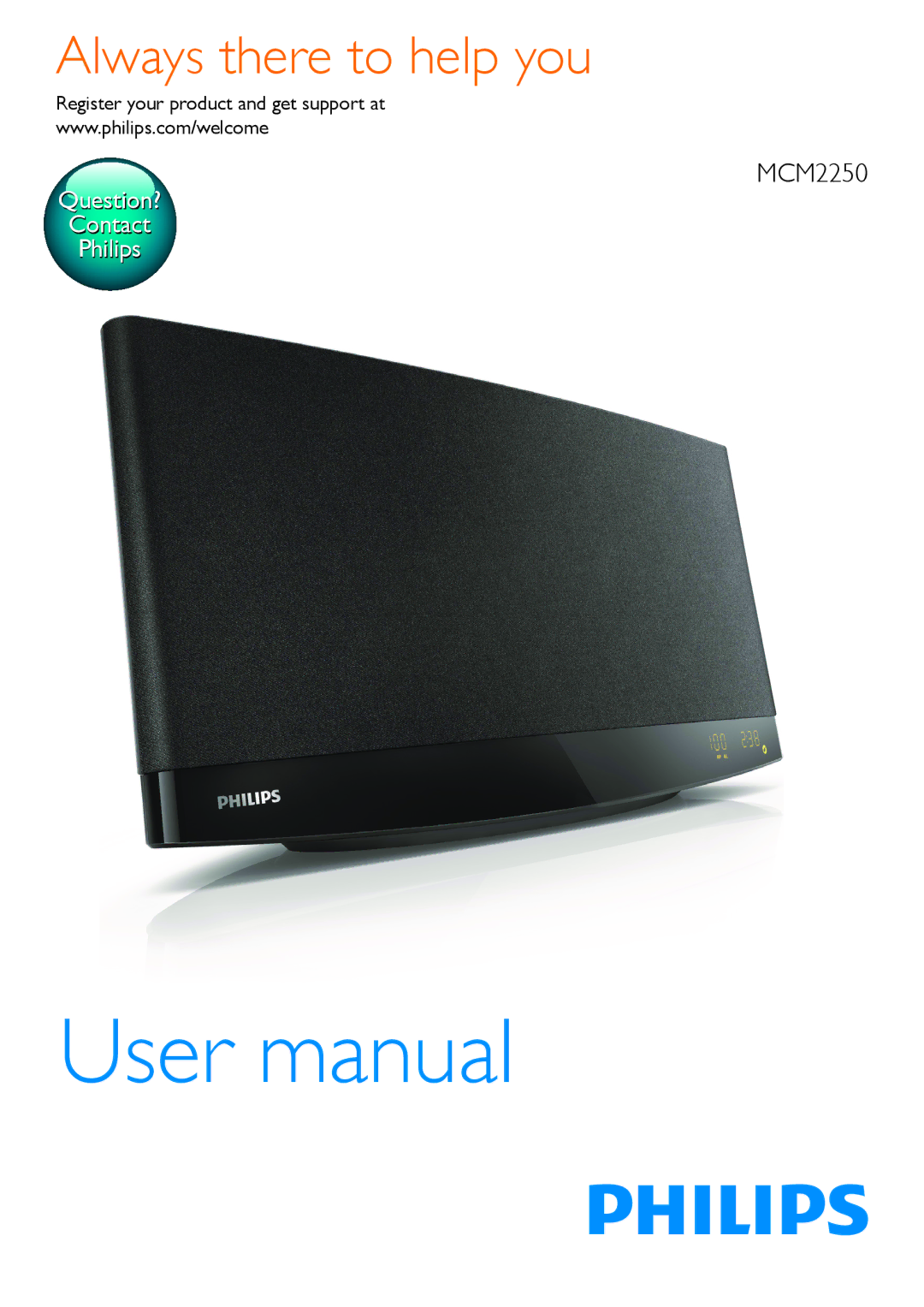 Philips MCM2250 user manual Always there to help you, Register your product and get support at 