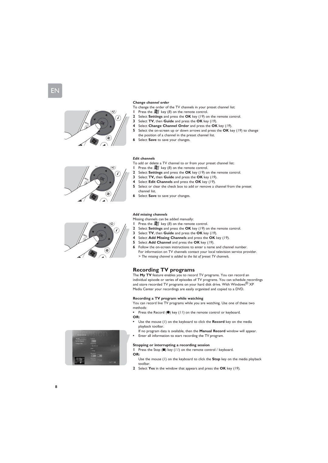 Philips MCP9360i manual Recording TV programs, Change channel order, Edit channels, Add missing channels 