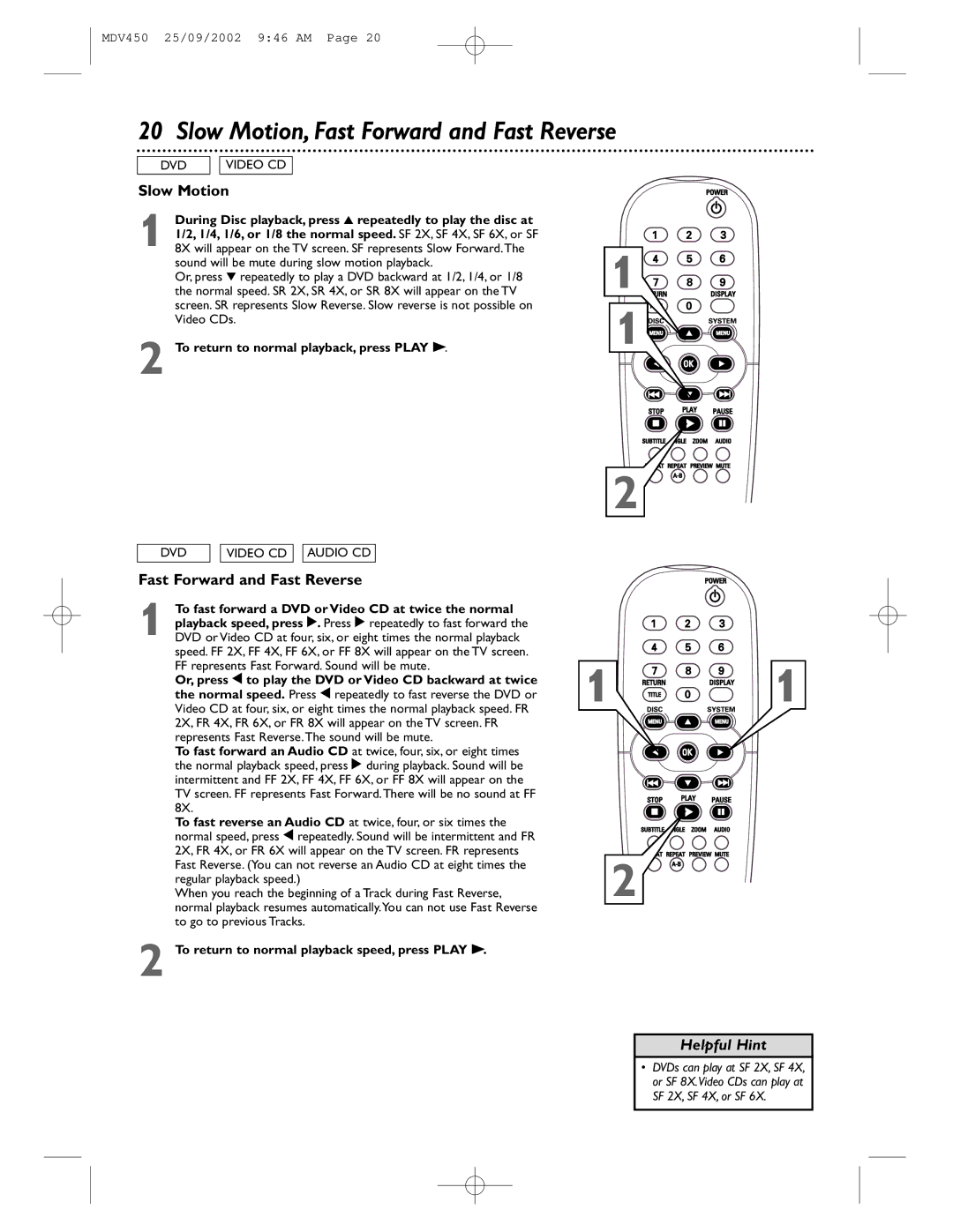 Philips MDV450 owner manual Slow Motion, Fast Forward and Fast Reverse, To return to normal playback, press Play 