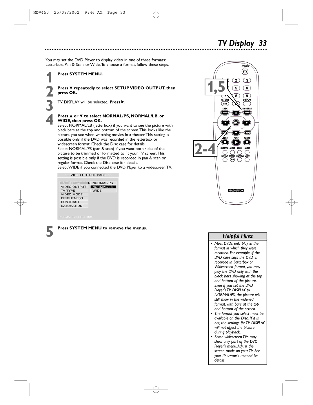 Philips MDV450 owner manual TV Display will be selected. Press 