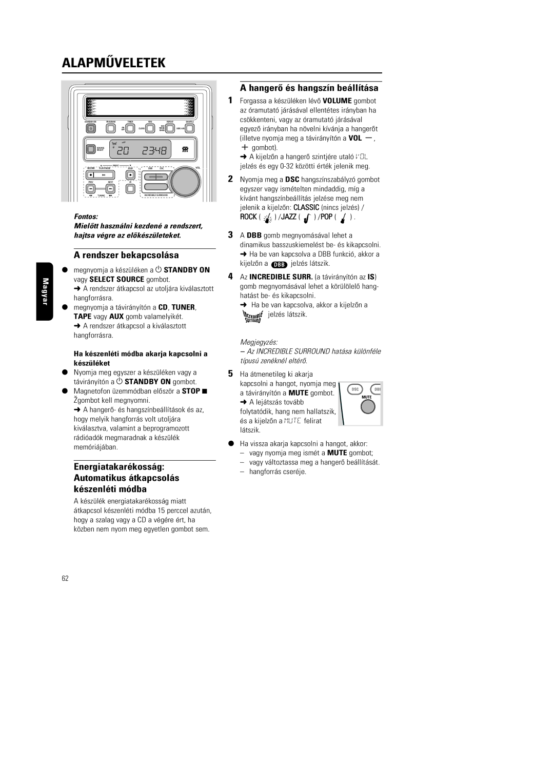 Philips MG220, MG222 manual Alapmûveletek, Hangerõ és hangszín beállítása, Rendszer bekapcsolása 